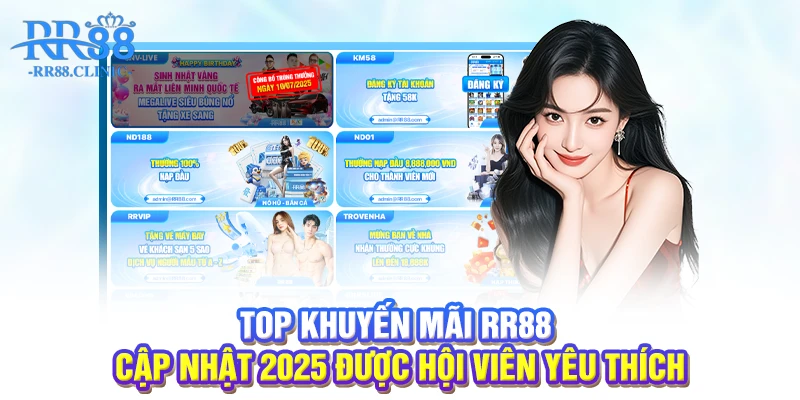 Top khuyến mãi RR88 cập nhật 2025 được hội viên yêu thích