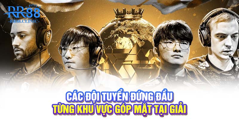 Các đội tuyển đứng đầu từng khu vực góp mặt tại giải