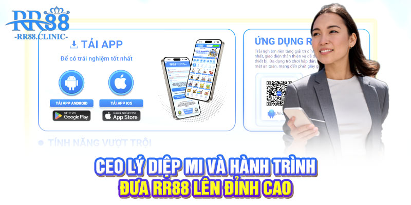 CEO Lý Diệp Mi và hành trình đưa RR88 lên đỉnh cao