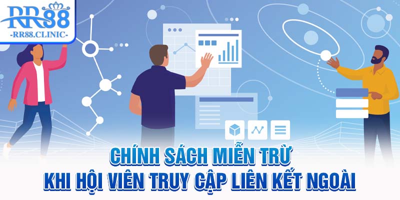 Chính sách miễn trừ khi hội viên truy cập liên kết ngoài